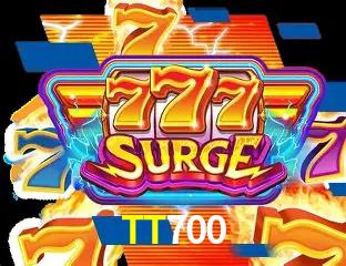 TT700 Slots